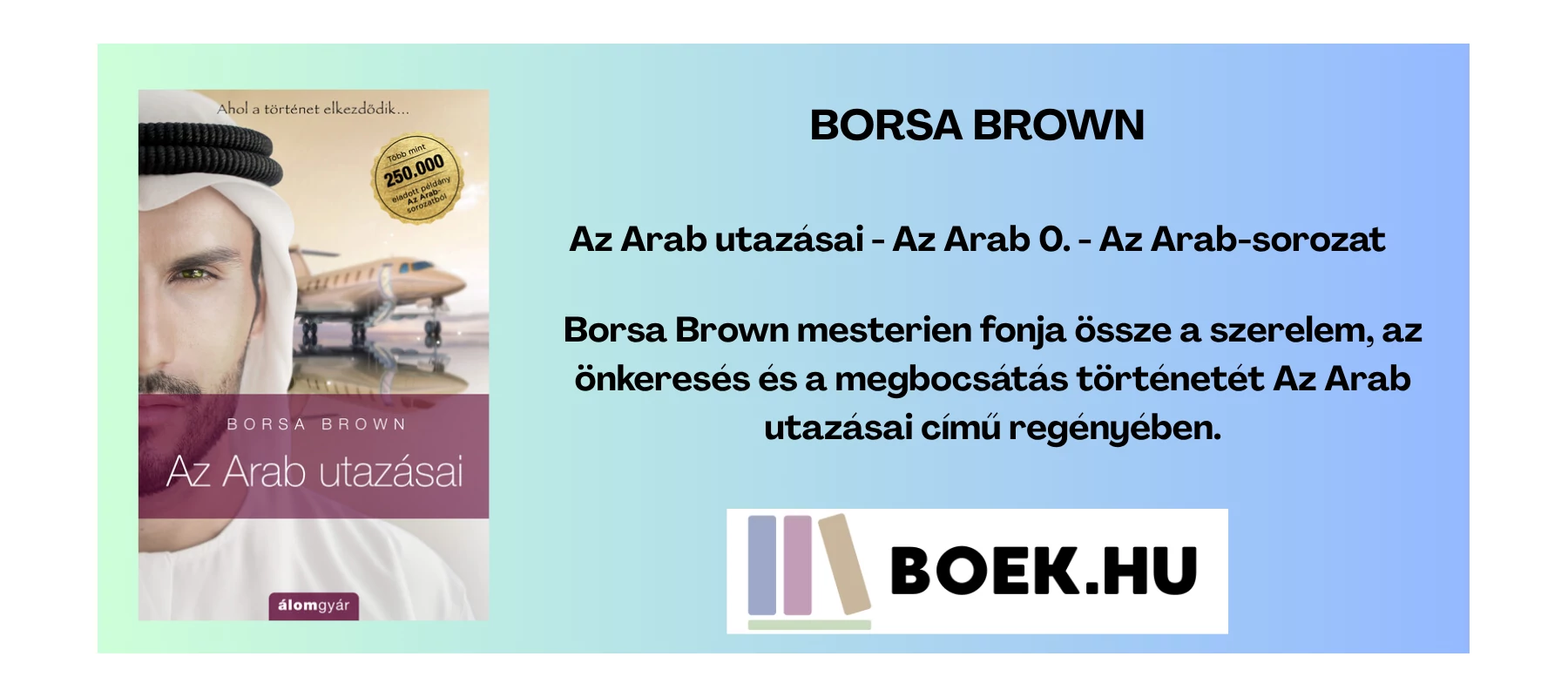 Az Arab utazásai - Az Arab 0. - Az Arab-sorozat