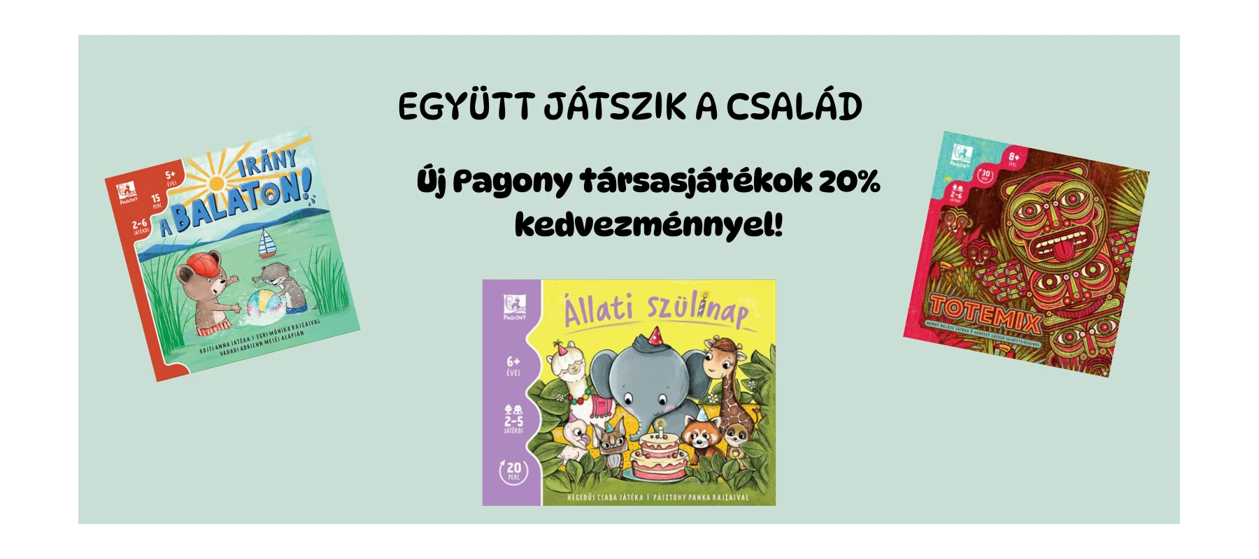 EGYÜTT JÁTSZIK A CSALÁD