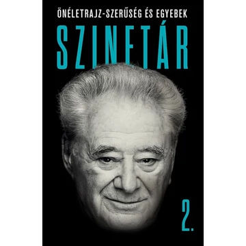 Szinetár - Önéletrajz-szerűség és egyebek 2.