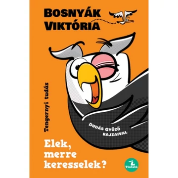 Elek, merre keresselek? - Tengernyi tudás