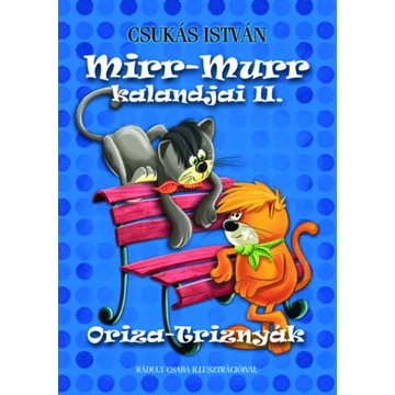 Mirr-Murr kalandjai II. - Oriza-Triznyák