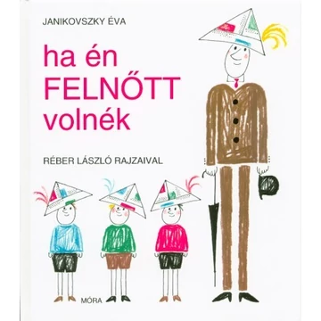 Ha én felnőtt volnék (12. kiadás)