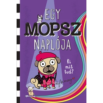 Egy mopsz naplója - Ki mit tud? - Egy mopsz naplója-sorozat 4. rész