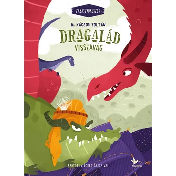 Dragalád visszavág - Zabaszauruszok 4.