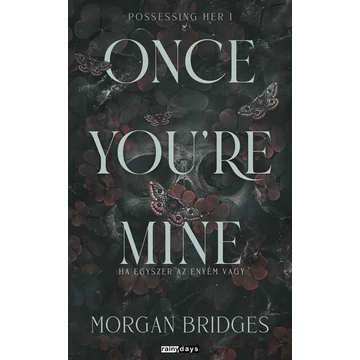 Once You&#039;re Mine - Ha egyszer az enyém vagy - Éldekorált 