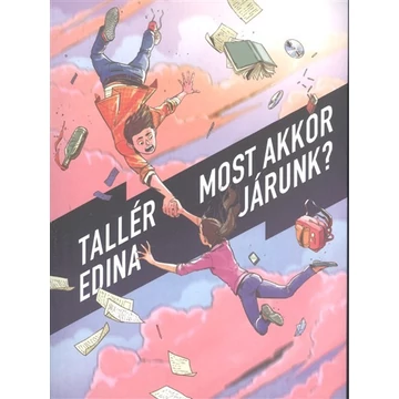 Most akkor járunk?