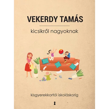 Kicsikről nagyoknak - Kisgyerekkortól iskoláskorig