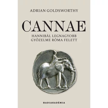 Cannae - Hannibál legnagyobb győzelme Róma felett