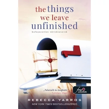 The Things We Leave Unfinished - Befejezetlen történeteink