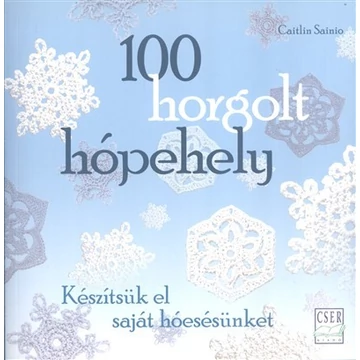 100 horgolt hópehely - Készítsük el saját hóesésünket