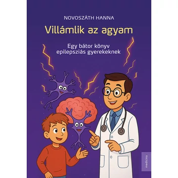 Villámlik az agyam - Egy bátor könyv epilepsziás gyerekeknek