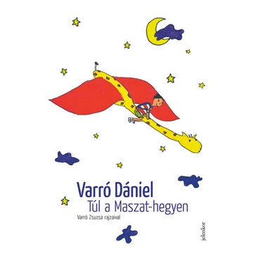 Túl a Maszat-hegyen - Muhi Andris és a pacák birodalma (7. kiadás)