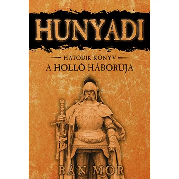 Hunyadi 6. - A holló háborúja (9. kiadás)