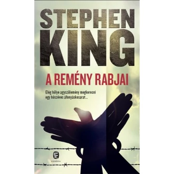 A remény rabjai - Kisregények