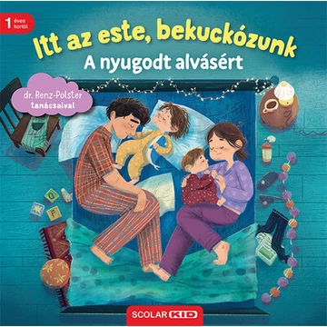Itt az este, bekuckózunk - A nyugodt alvásért