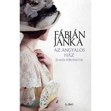 Az angyalos ház és más történetek - Új kiadás