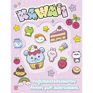 Kawaii - Foglalkoztatókönyv fényes pufi matricákkal