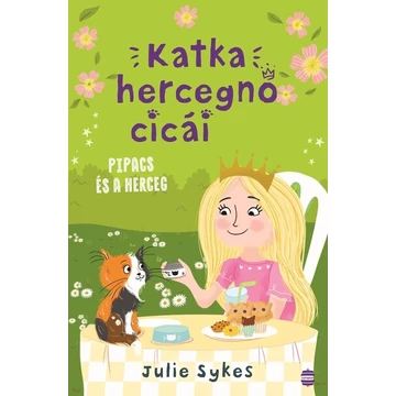Katka hercegnő cicái 4. - Pipacs és a herceg