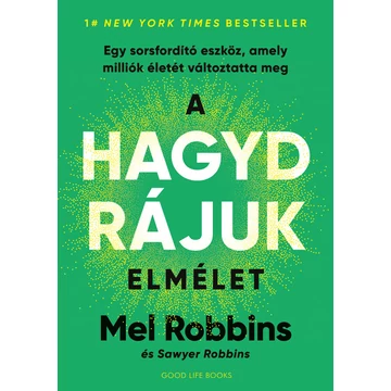 A HAGYD RÁJUK elmélet - Egy sorsfordító eszköz, amely milliók életét változtatta meg