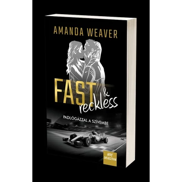 Fast &amp; Reckless - Padlógázzal a szívembe