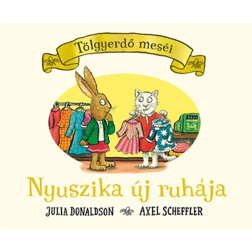 Nyuszika új ruhája - Tölgyerdő meséi