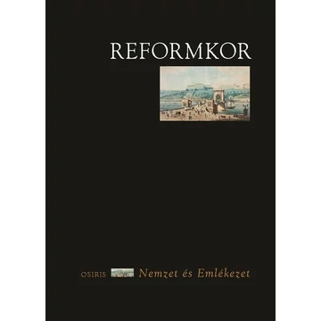 Reformkor - Nemzet és emlékezet