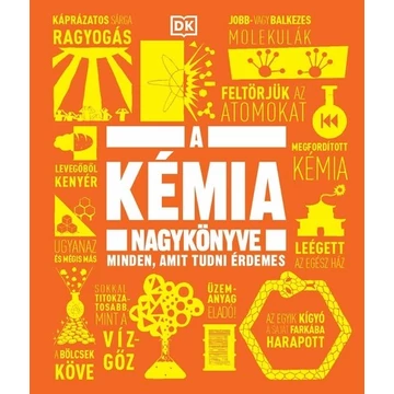 A kémia nagykönyve - Minden, amit tudni érdemes