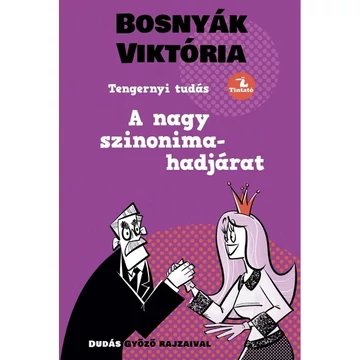 A nagy szinonima-hadjárat - Tengernyi Tudás