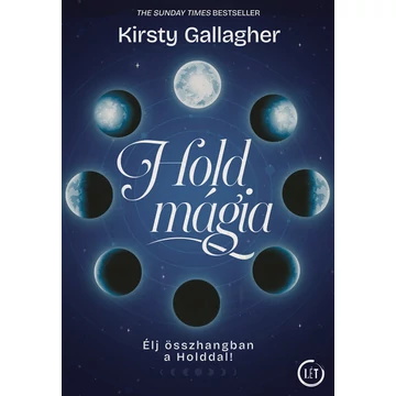 Holdmágia - Élj összhangban a Holddal!