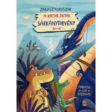 Sárkánytörvény - Zabaszauruszok 2.