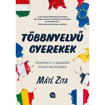 Többnyelvű gyerekek - Kézikönyv a sokszínű nyelvi neveléshez