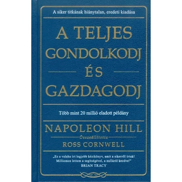 A teljes gondolkodj és gazdagodj