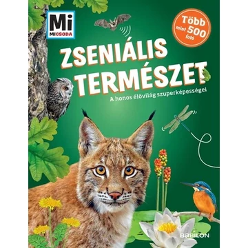 Zseniális természet - Mi Micsoda - A honos élővilág szuperképességei