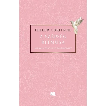 A szépség ritmusa - 365 nap a testi-lelki egyensúlyért