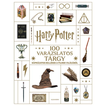 Harry Potter - 100 varázslatos tárgy - Káprázatos kellékek a filmek világából
