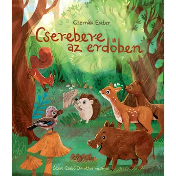 Cserebere az erdőben