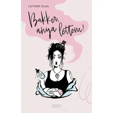 Bakker, anya lettem!