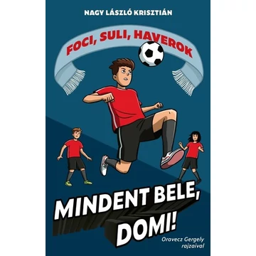 Mindent bele, Domi! - Foci, suli, haverok 4.