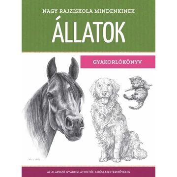 Nagy rajziskola mindenkinek - Állatok - Gyakorlókönyv