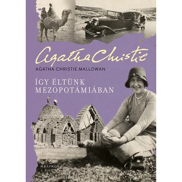 Így éltünk Mezopotámiában