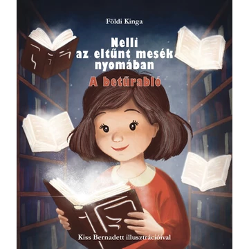 Nelli az eltünt mesék nyomában - A betűrabló