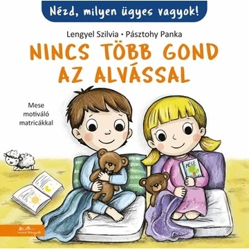Nincs több gond az alvással! - Nézd, milyen ügyes vagyok!