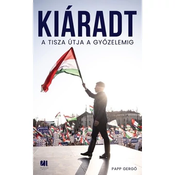 Kiáradt - A Tisza útja a győzelemig