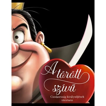 A törött szívű - Csodaország királynőjének története - Élfestett