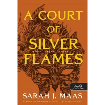 A Court of Silver Flames - Ezüst lángok udvara - Tüskék és rózsák udvara 5.