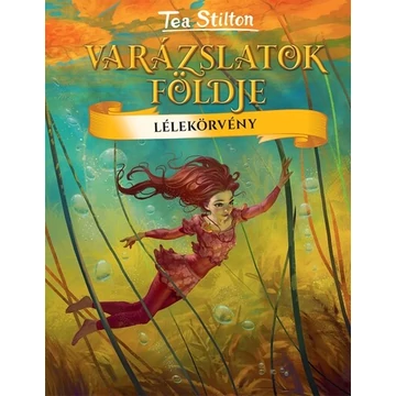 Lélekörvény - Varázslatok Földje