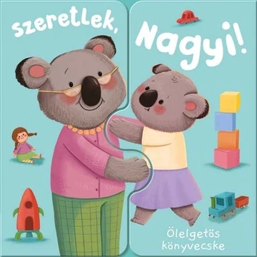 Ölelgetős könyvecske - Szeretlek, Nagyi!