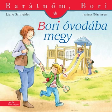 Bori óvodába megy - Barátnőm, Bori 1.