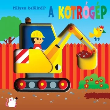 Milyen belülről? - A kotrógép