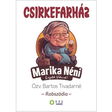 Csirkefarház - Rabszódia